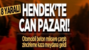 Hendek'te zincirleme Kazada Can Pazarı 8 yaralı