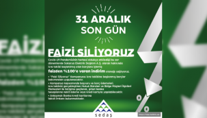 Sedaş Faizi Siliyoruz kampanyasında son gün 31 Aralık!