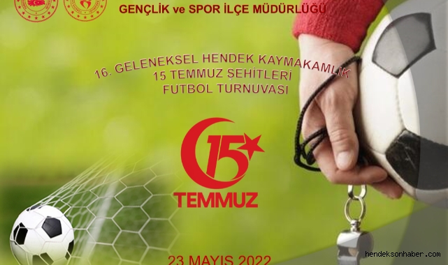 Hendek Kaymakamlık 15 Temmuz Şehitleri Futbol Turnuvası Kayıtları Uzatıldı