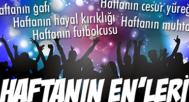 Hendek'te Haftanın Enleri Sadece Hendeksonhaber'de