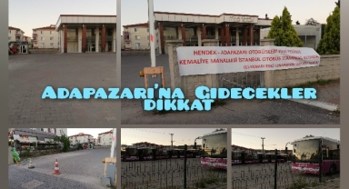 Adapazarı’na Gidecekler Dikkat Bu Haber Sizin İçin 