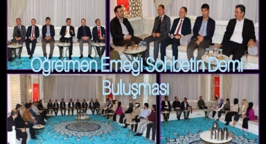 Öğretmenin Emeği Sohbetin Demi" Buluşması