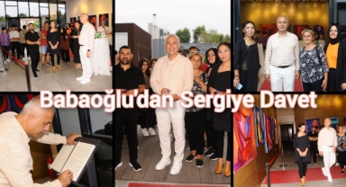 BAŞKAN TURGUT BABAOĞLU’DAN SERGİYE DAVET