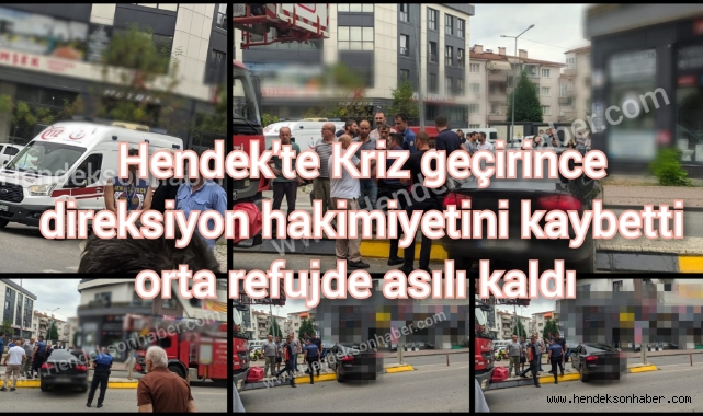 Hendek’te Epilepsi Krizi Kazaya Neden Oldu