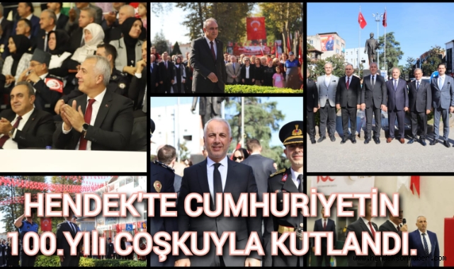  HENDEK’TE CUMHURİYETİN 100. YILI COŞKUYLA KUTLANDI