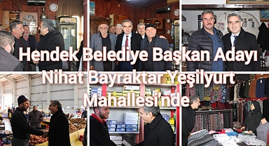 Başkan Adayı Nihat Bayraktar: "Yeşilyurt Mahallesi'ndeyiz"