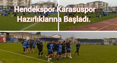 Hendekspor, Karasuspor karşılaşmasının hazırlıklarına başladı