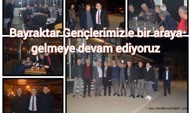 Bayraktar: Gençlerimizle bir araya gelmeye devam ediyoruz