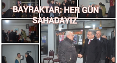 BAYRAKTAR: "HER GÜN SAHADAYIZ"