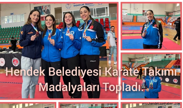 Hendek Belediyesi Karate Takımı Madalyaları Topladı
