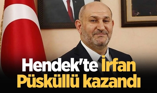 Hendek İrfan Püsküllü dedi