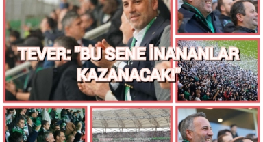 TEVER: "BU SENE İNANANLAR KAZANACAK!"
