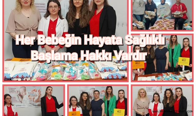 HER BEBEĞİN HAYATA SAĞLIKLI BAŞLAMA HAKKI VARDIR