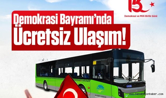 15 Temmuz’da belediye otobüsleri ücretsiz hizmet sunacak