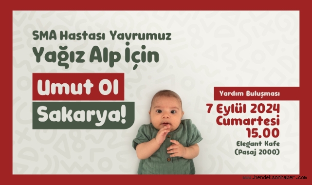 Sakarya SMA hastası Yağız Alp için tek yürek oluyor