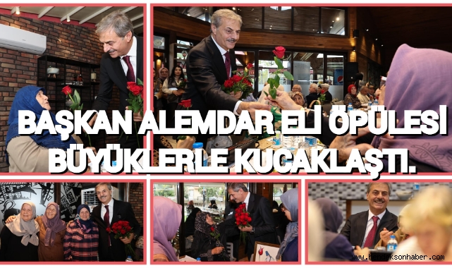 Başkan Alemdar eli öpülesi büyüklerle kucaklaştı