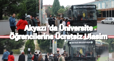 Akyazı’da üniversite öğrencilerine ücretsiz ulaşım başladı 