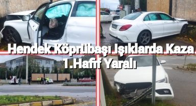 Hendek Köprübaşı Işıklarda Kaza 1 Hafif Yaralı.
