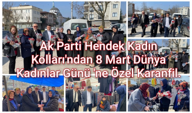 Ak Parti Hendek Kadın Kolları’ndan 8 Mart Dünya Kadınlar Günü’ne Özel Karanfil Dağıtımı
