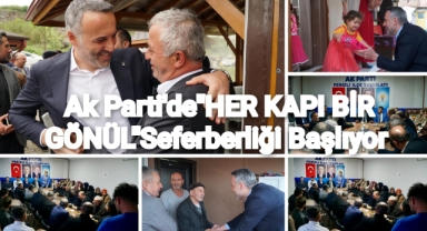 AK Parti'de "HER KAPI BİR GÖNÜL" Seferberliği Başlıyor