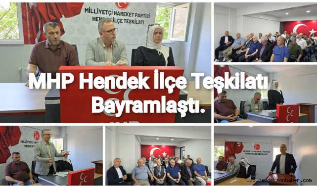 MHP Hendek İlçe Teşkilatı Bayramlaştı