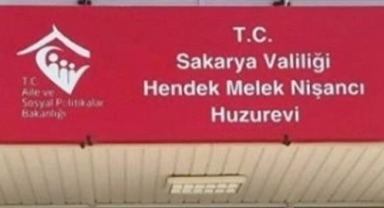 ​Hendek  Melek Nişancı Huzurevi Yıkılıyor, Yaşlılar Sapanca'ya Taşınıyor: