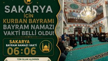 Sakarya İçin  Kurban Bayramı Namaz Vakti Belli Oldu