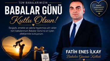 Fatih Enes İlkay Babalar Gününü Kutladı