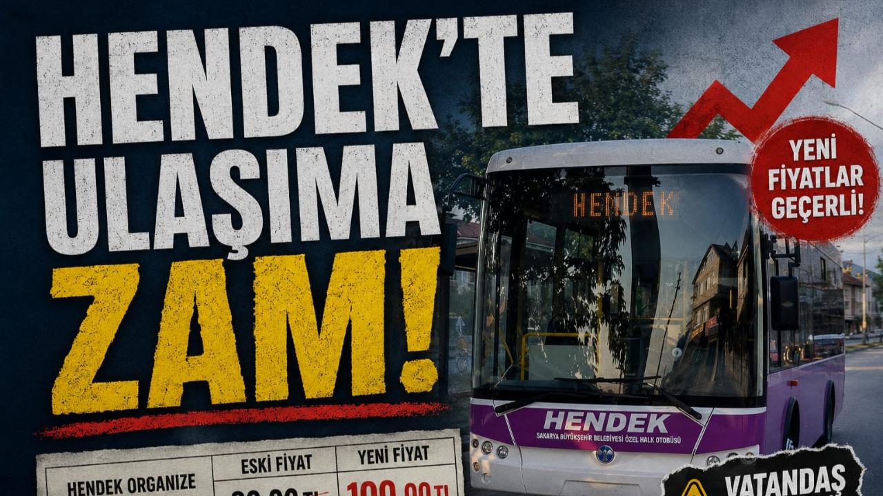 HENDEK'TE ULAŞIMA ZAM ​ ZAMLI TARİDE YARIN BAŞLIYOR