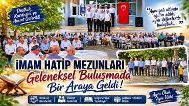İmam Hatip Mezunları Geleneksel Buluşmada Bir Araya Geldi
