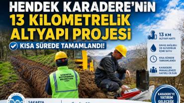 Karadere’nin 13 kilometrelik altyapı projesi tamamlandı
