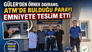 Örnek Davranış; ATM'de Bulduğu Parayı Emniyete Teslim Etti