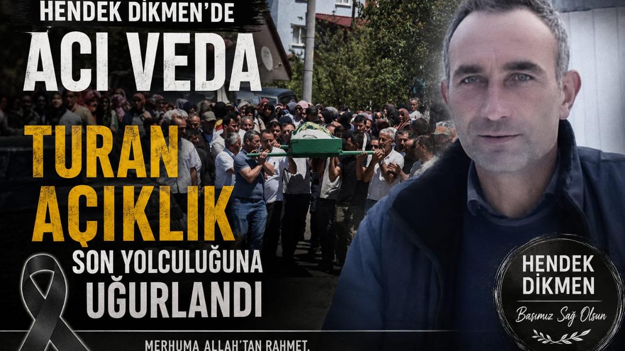 Dikmen’de Acı Veda: Turan Açıklık Son Yolculuğuna Uğurlandı