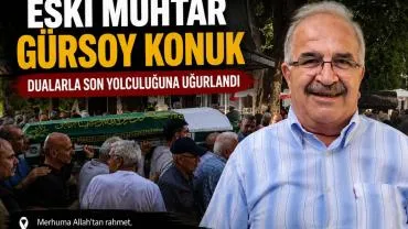 Eski Muhtar Gürsoy Konuk  Dualarla Son Yolculuğuna Uğurlandı
