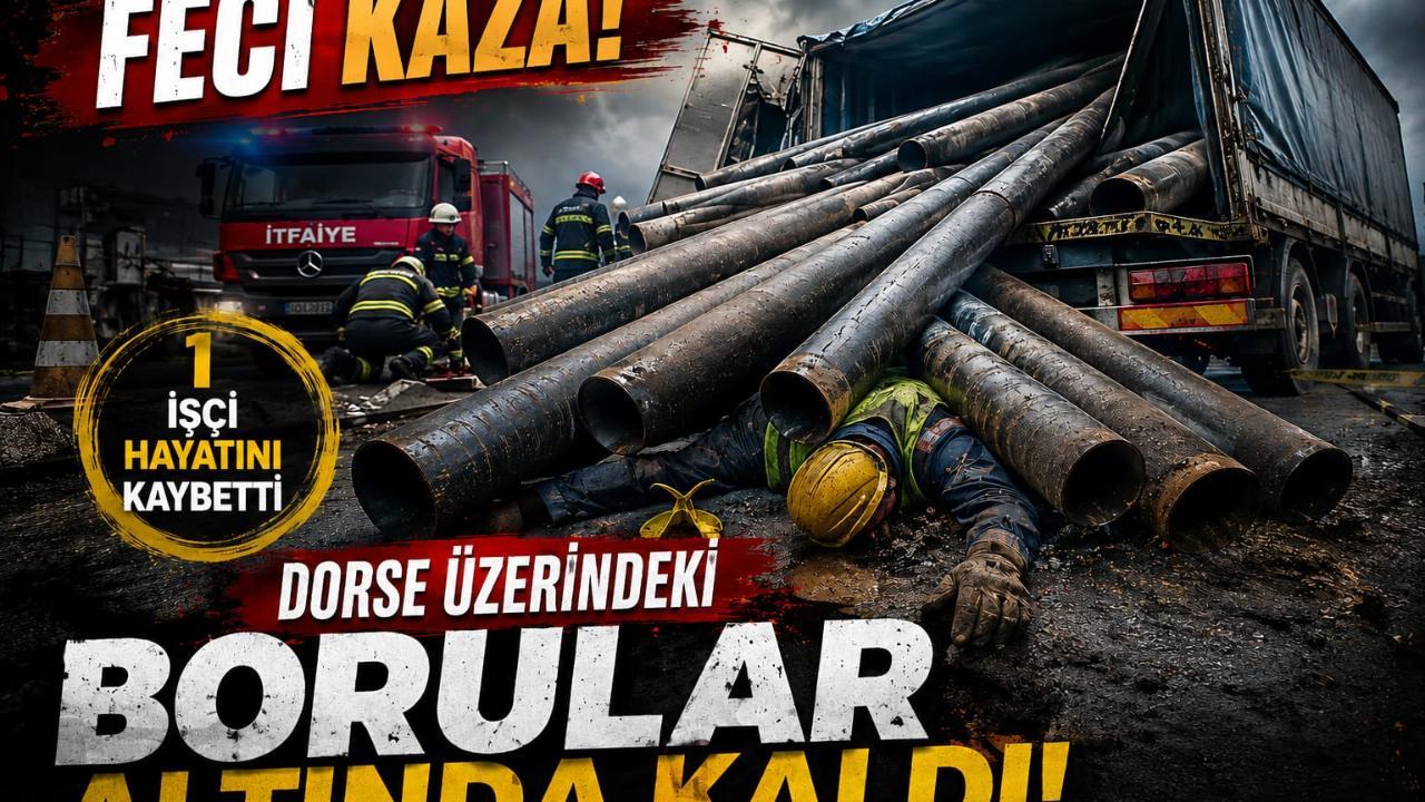 Feci Kaza: Dorse Üzerindeki Borular Altında Kaldı