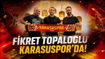 Fikret Topaloğlu Karasuspor'da!