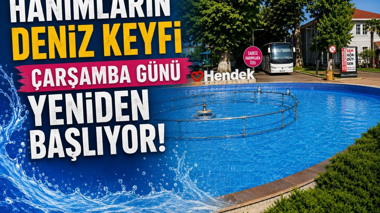 HANIMLARIN DENİZ KEYFİ ÇARŞAMBA GÜNÜ YENİDEN BAŞLIYOR