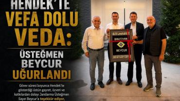 Hendek’te Vefa Dolu Veda: Üsteğmen Beycur Uğurlandı