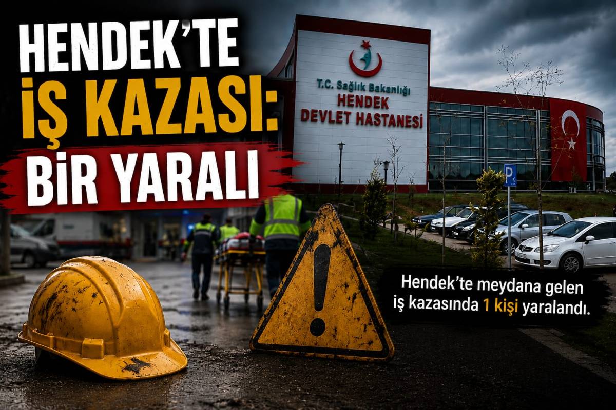 Hendek’te İş Kazası: Bir Yaralı