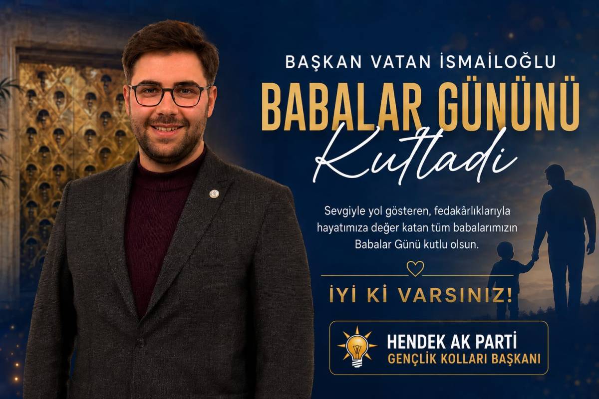 Başkan Vatan İsmailoğlu Babalar Gününü Kutladı